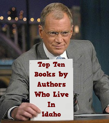 Top Ten Books by Authors Who Live In Idaho