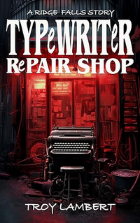 Cover of Typewriter Repair Shop by Troy Lambert