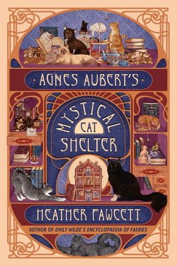 Cover of Agnes Aubert's Mystical Cat Shelter by Heather Fawcett