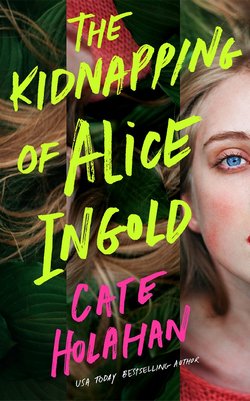 Cover of The Kidnapping of Alice Ingrid by Cate Holman
