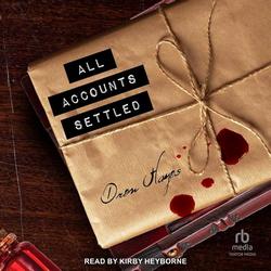 Cover of All Accounts Settled by Drew Hayes