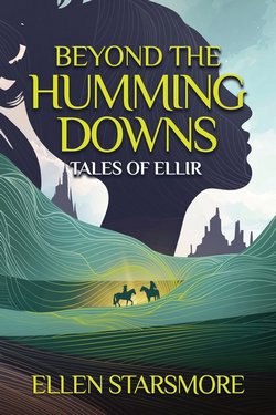Cover of Beyond the Humming Downs by Ellen Starsmore