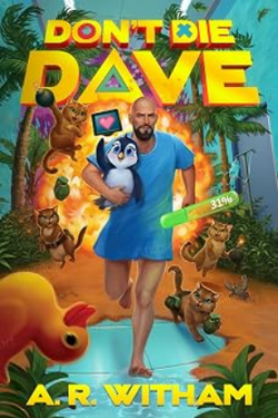 Cover of Don't Die Dave by A.R. Witham