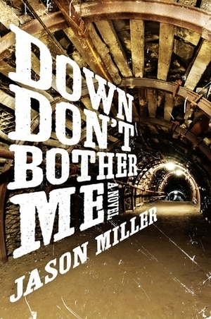 Cover of Down Don't Bother Me by Jason Miller