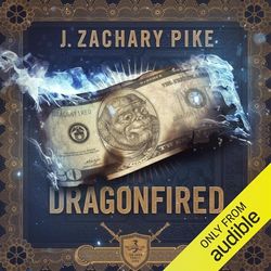 Cover of Dragonfired by J. Zachary Pike