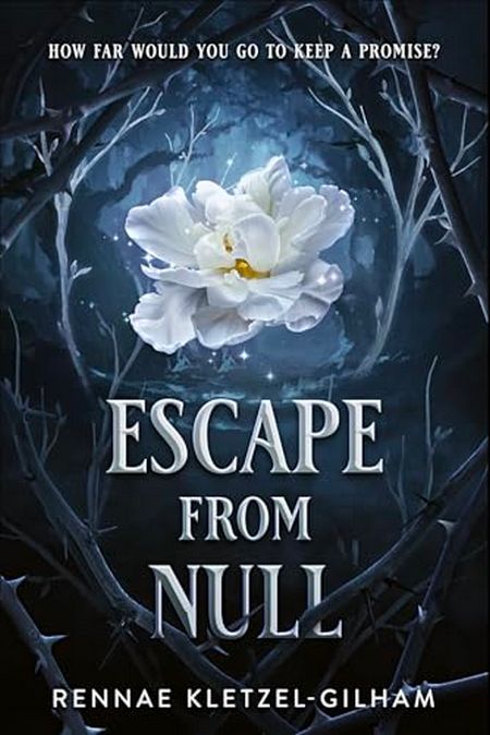 Cover of Escape from Null by Rennae Kletzel-Gilham