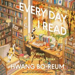 Cover of Every Day I Read by Hwang Bo-reum