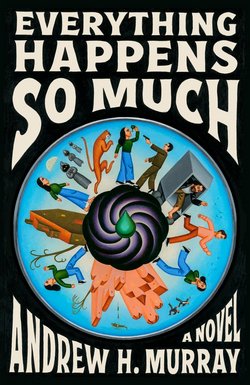 Cover of Everything Happens So Much by Andrew H. Murray border=