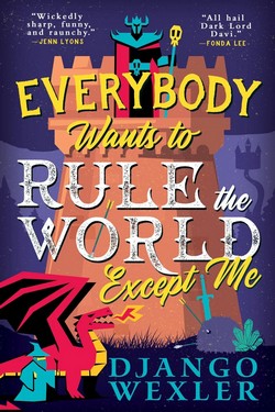 Cover of Everybody Wants to Rule the World Except Me