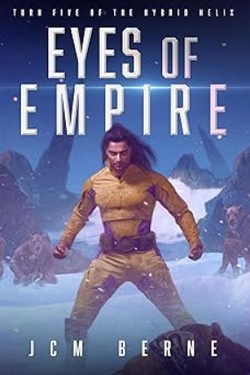 Cover of Eyes of Empire by JCM Berne