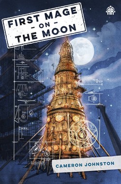 Cover of First Mage on the Moon by Cameron Johnston