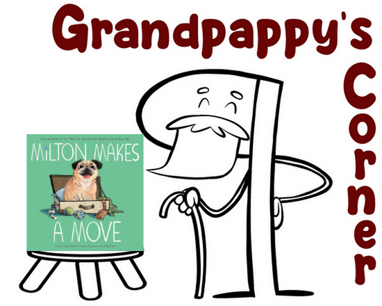 The words Grandpappy's Corner next to an older-looking anthropomorphized pilcrow, with a copy of Milton Makes a Move by Jonathan Graziano sitting on a wood stool.