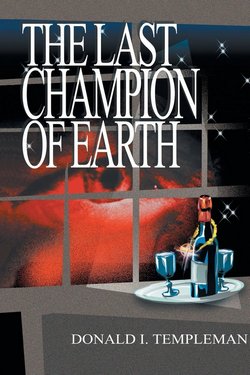 Cover of The Last Champion of Earth by Donald I. Templeman