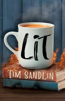 Cover of Lit by Tim Sandlin