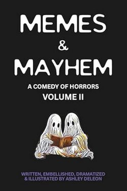 Cover of Memes & Mayhem Volume II by Ashley DeLeon