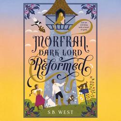 Cover of Morfran, Dark Lord Reformed by S.B. West