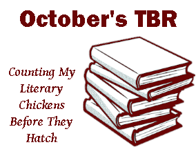 October's TBR: Counting My Literary Chickens Before They Hatch next to a drawing of a stack of books