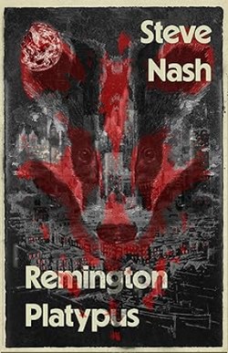 Cover of Remington Platypus by Steve Nash