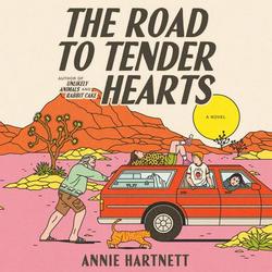 Cover of The Road to Tender Hearts by Annie Hartnett