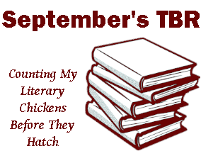 September's TBR: Counting My Literary Chickens Before They Hatch next to a drawing of a stack of books
