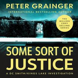 Cover of Some Sort of Justice by Peter Grainger