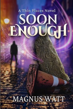 Cover of Soon Enough by Magnus Watt