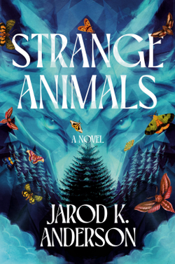 Cover of Strange Animals by Jarod K. Anderson