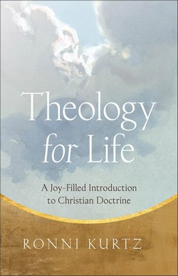 Cover of Theology for Life by Ronni Kurtz