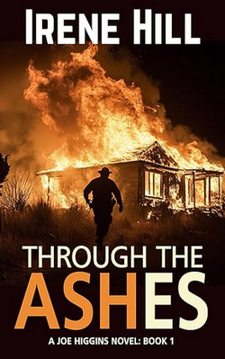 Cover of Through the Ashes by Irene Hill