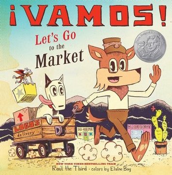 Cover of ¡Vamos! Let’s Go to the Market by Raúl the Third