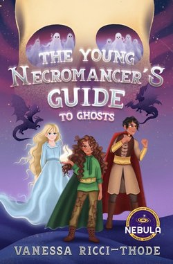Cover of The Young Necromancer's Guide to Ghosts by Vanessa Ricci-Thode