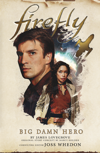 Firefly: Big Damn Hero