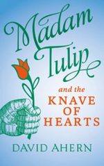 Madam Tulip and the Knave of Hearts