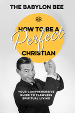 How to Be a Perfect Christian