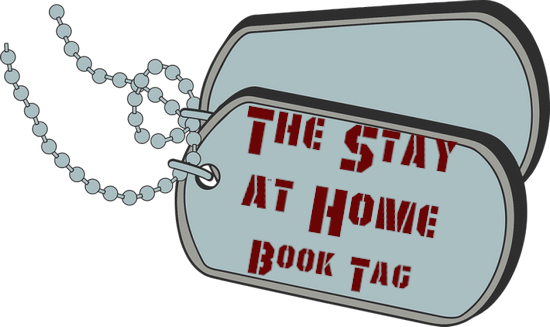 The Stay at Home Book Tag