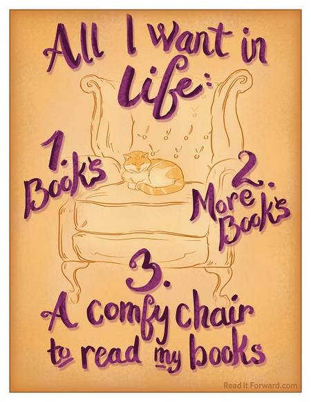 A drawing of a cat curled up in an easy chair with the words 'All I want in life: 1. Books 2. More books 3. A comfy chair to read my books'