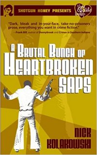 A Brutal Bunch of Heartbroken Saps