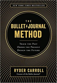 The Bullet Journal Method