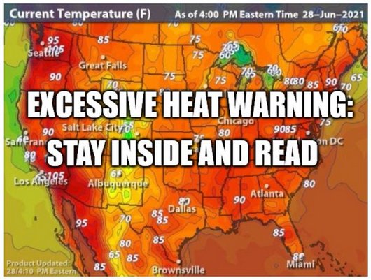 Excessive Heat Warning: Stay Inside and Read
