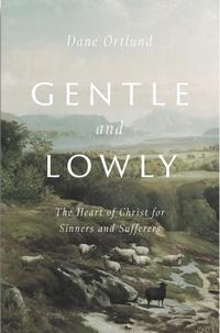 Gentle and Lowly