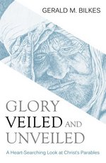 Glory Veiled & Unveiled