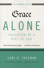 Grace Alone—-Salvation as a Gift of God