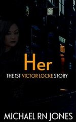 HER: The 1st Victor Locke Story