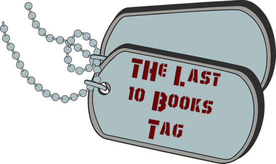 The Last 10 Books Book Tag