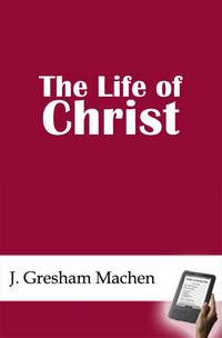Life of Christ