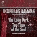 The Long Dark Tea-Time of the Soul (Audiobook)