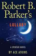 Robert B. Parker's Lullaby (Spenser, #41)