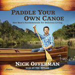 Paddle Your Own Canoe (Audiobook)