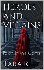 Heroes and Villains: Pawn in the Game 