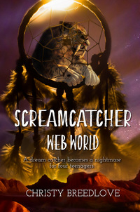 Screamcatcher: Web World